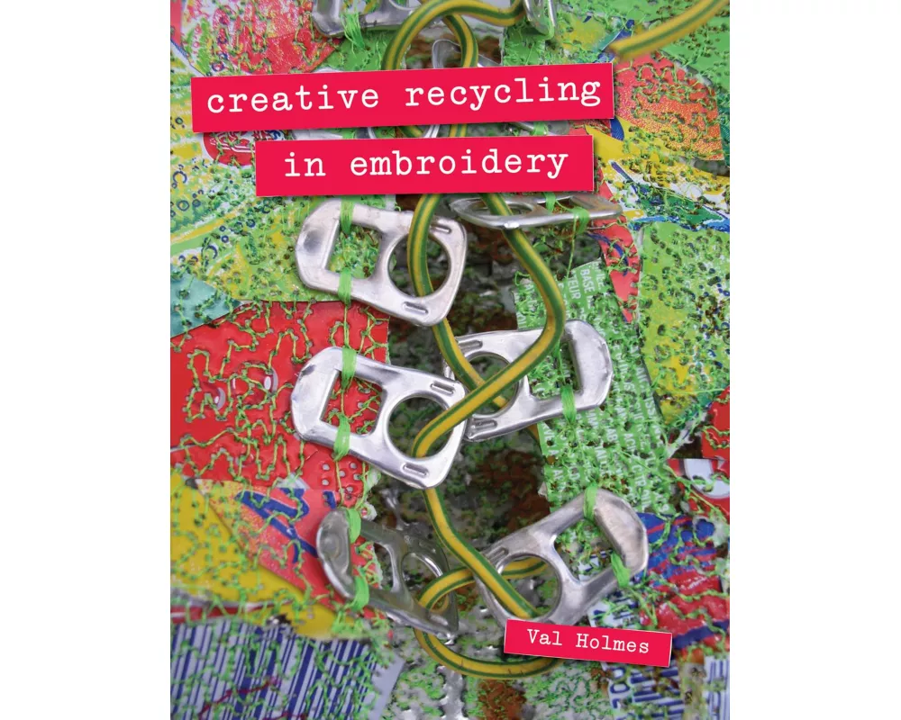 Creative Recycling in Embroidery