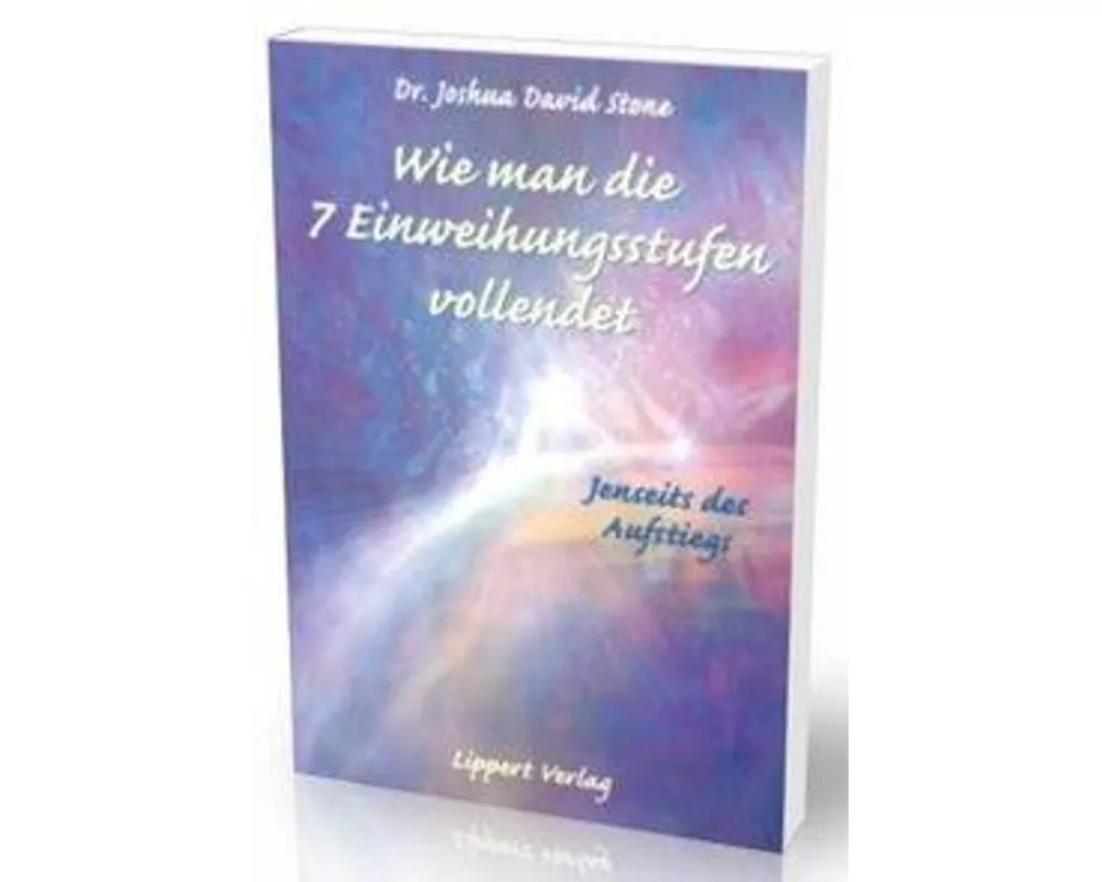 Wie man die sieben Einweihungsstufen vollendet