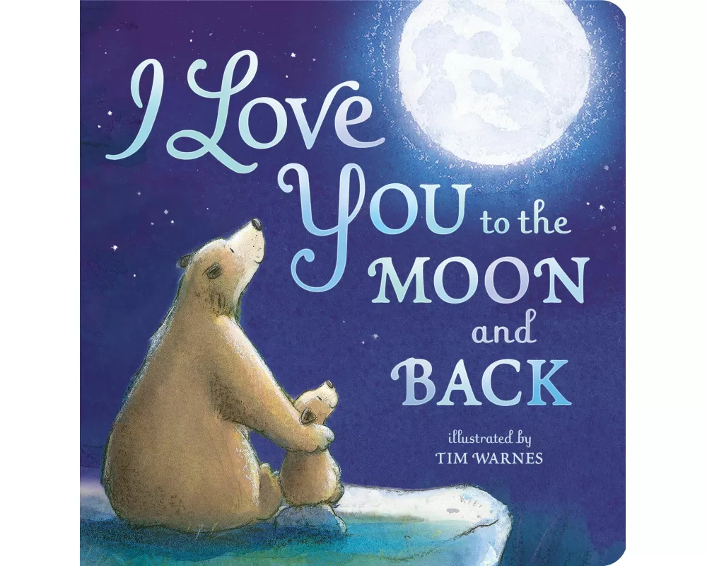 I Love You To The Moon And Back