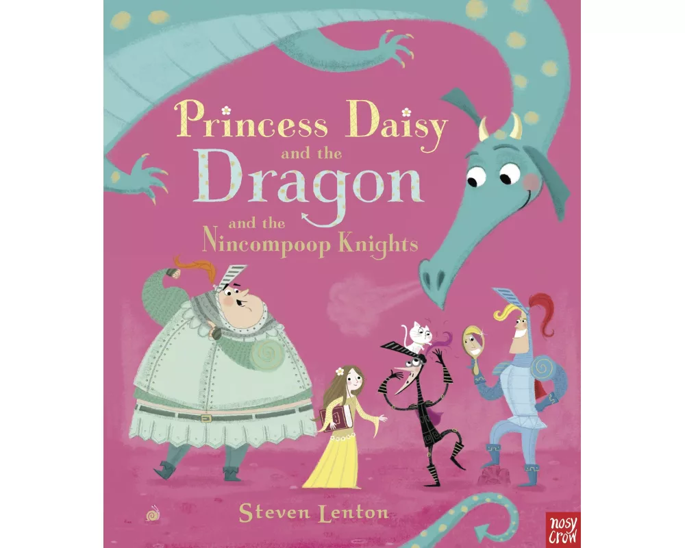 Princess Daisy and the Dragon and the Nincompoop Knights