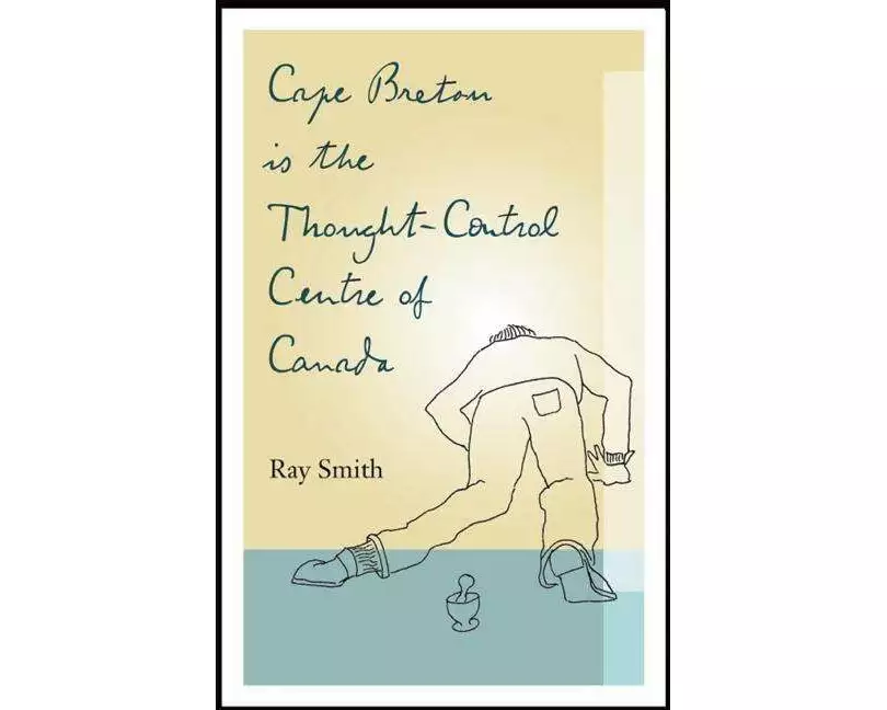 Cape Breton is the Thought-Control Centre of Canada