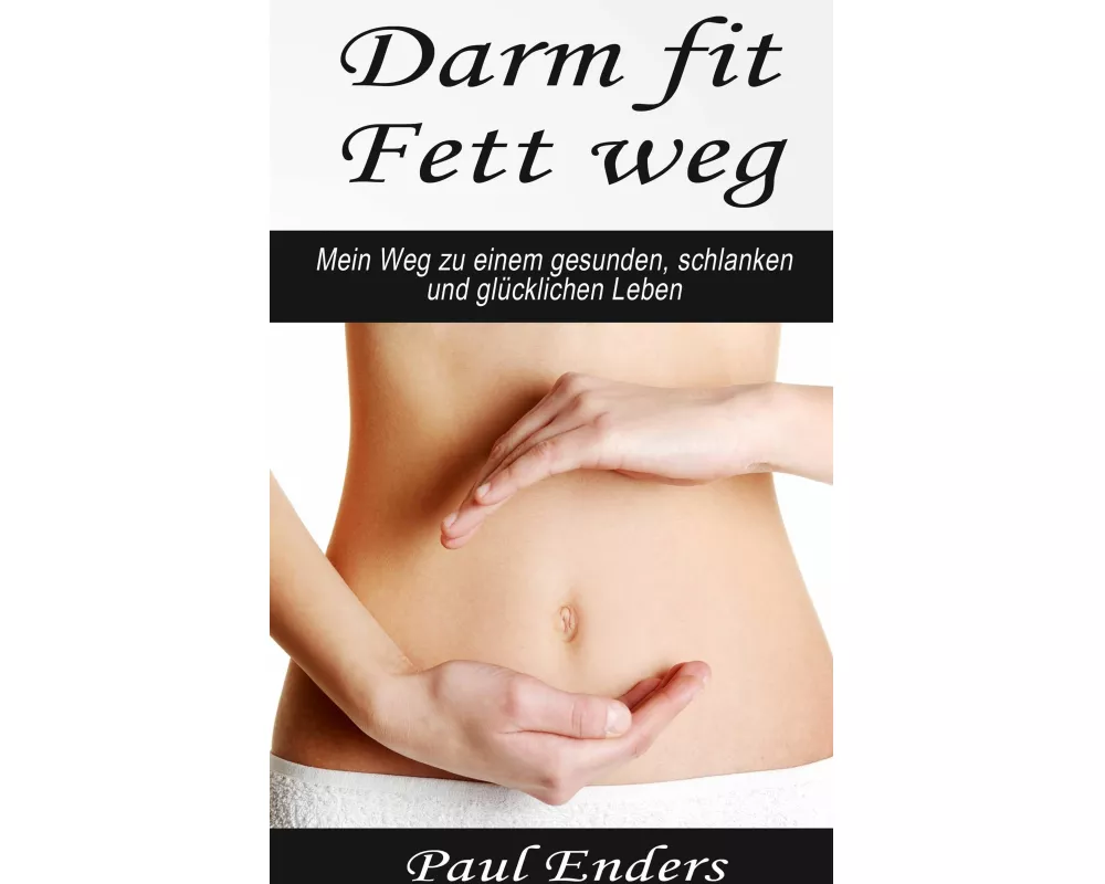 Darm fit - Fett weg