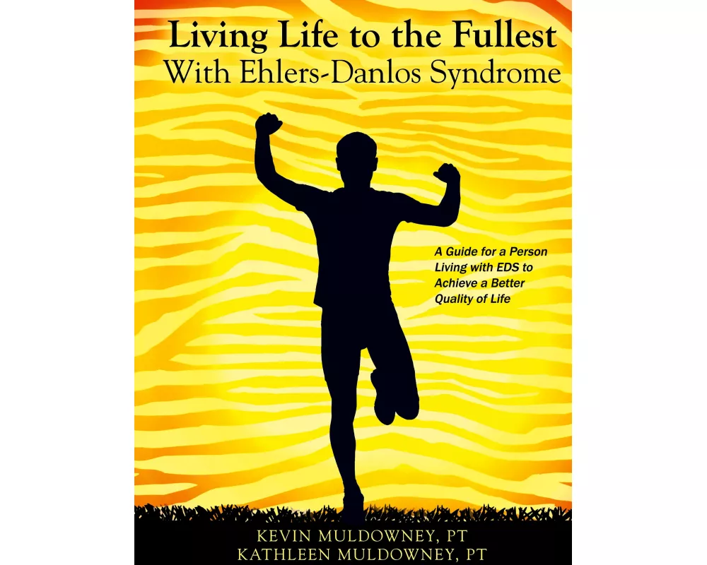 Living Life to the Fullest with Ehlers-Danlos Syndrome