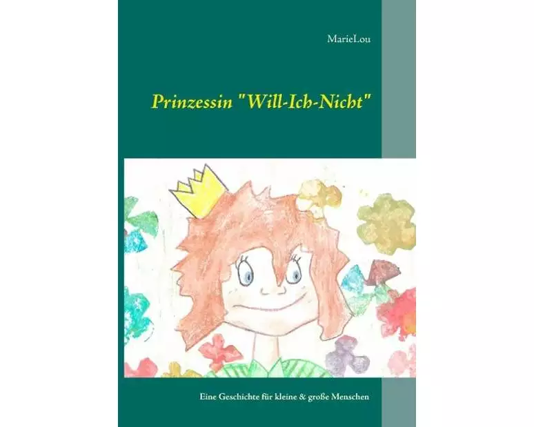 Prinzessin "Will-Ich-Nicht"