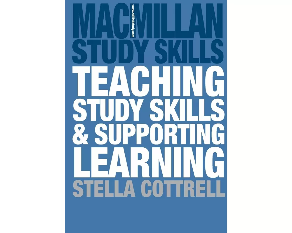 Teaching Study Skills and Supporting Learning