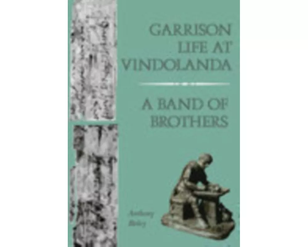 Garrison Life at Vindolanda