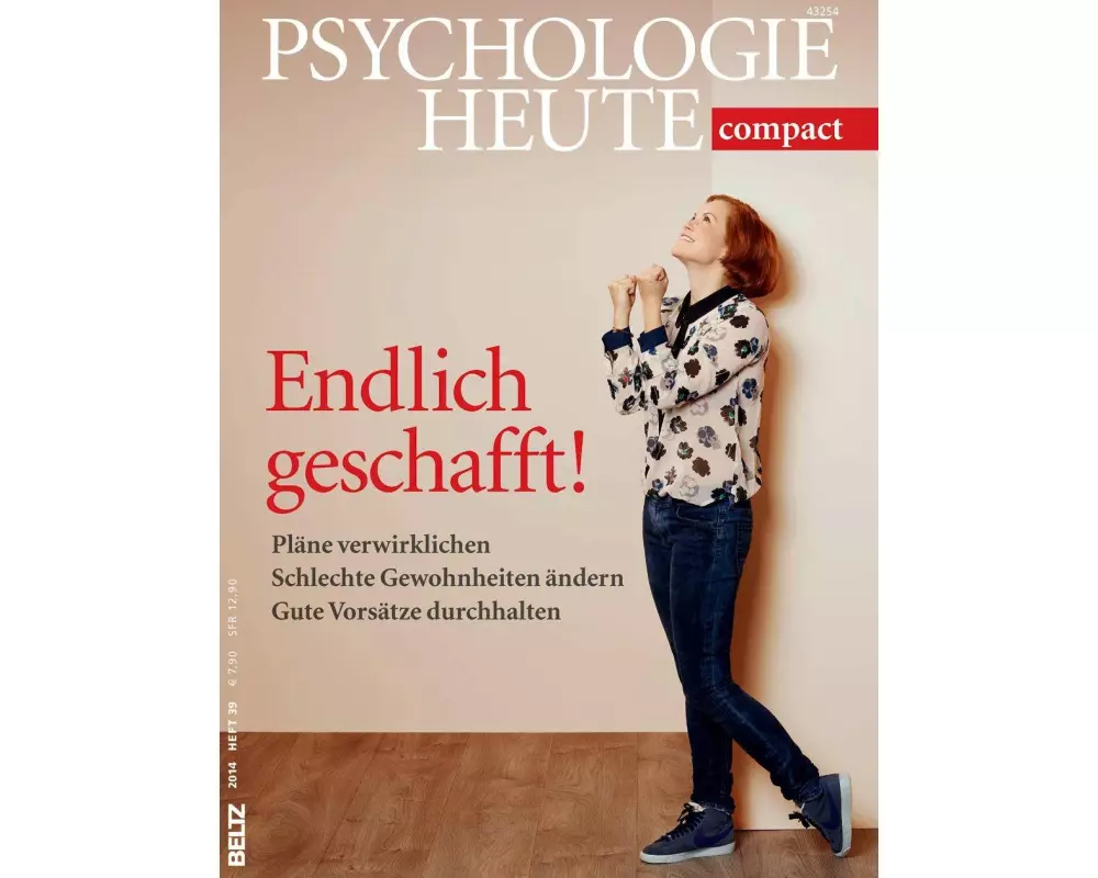 Psychologie Heute Compact 39: Endlich geschafft!