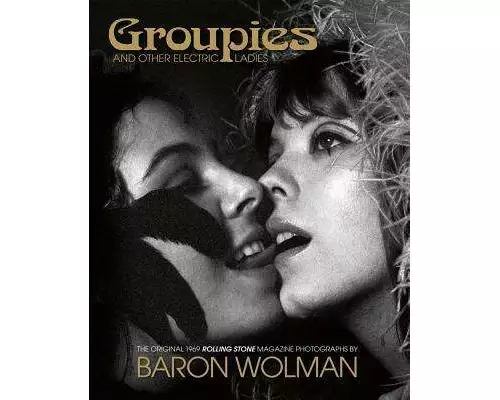 Groupies and Other Electric Ladies