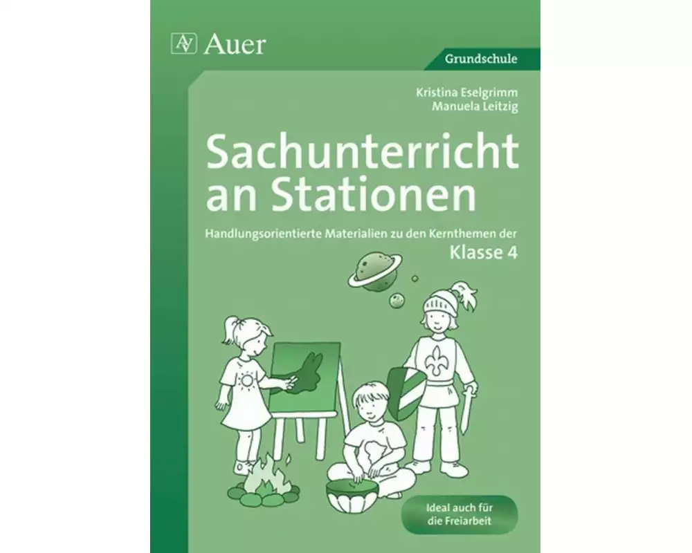 Sachunterricht an Stationen. Klasse 4