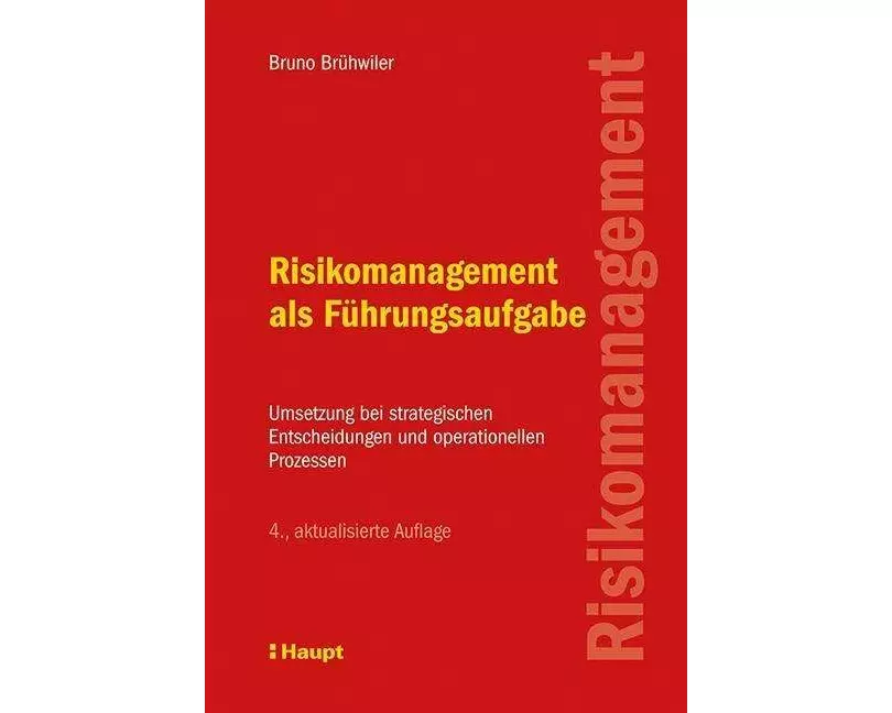 Risikomanagement als Führungsaufgabe