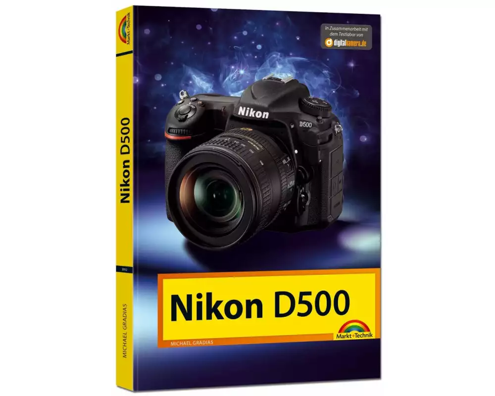 Nikon D500 - Das Handbuch zur Kamera