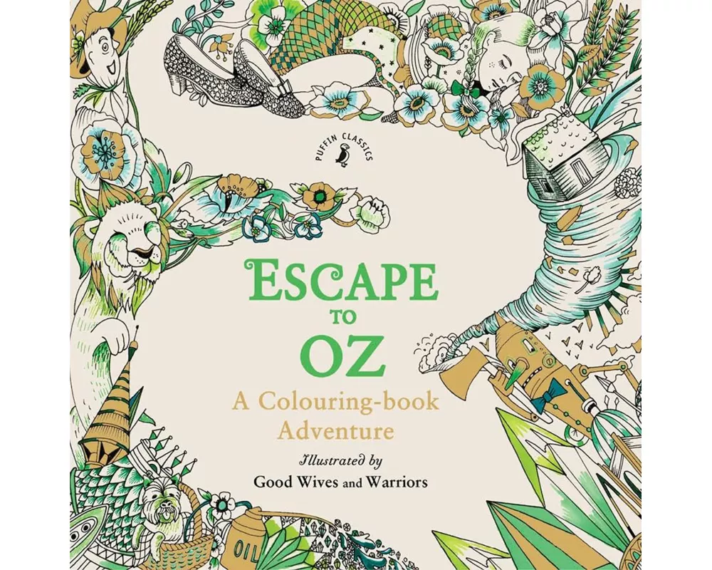 Escape to Oz: A Colouring Book Adventure