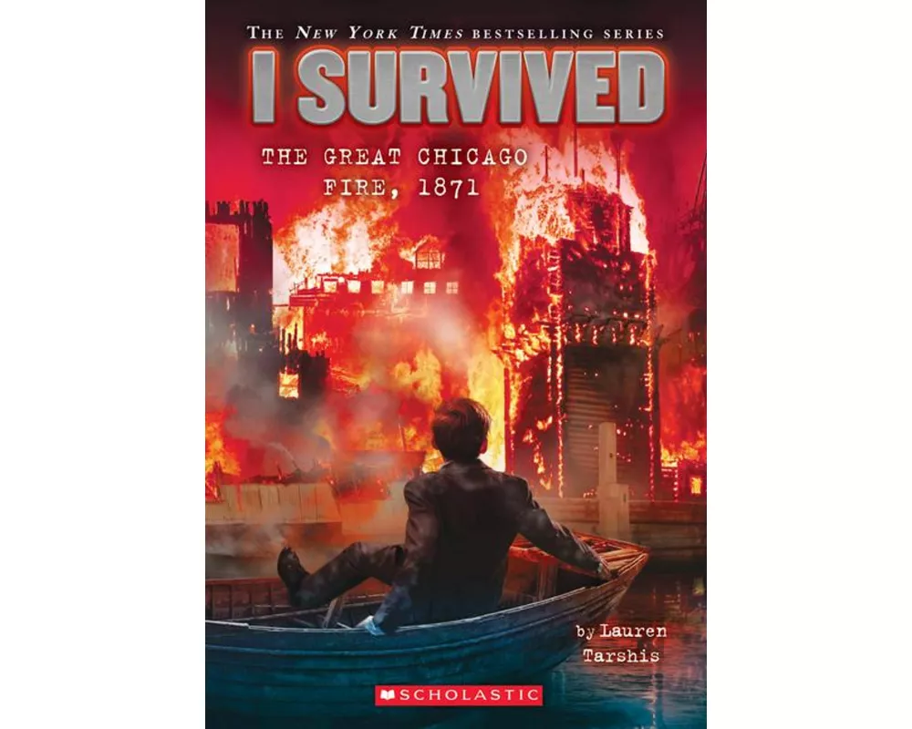 I Survived the Great Chicago Fire, 1871 (I Survived #11)