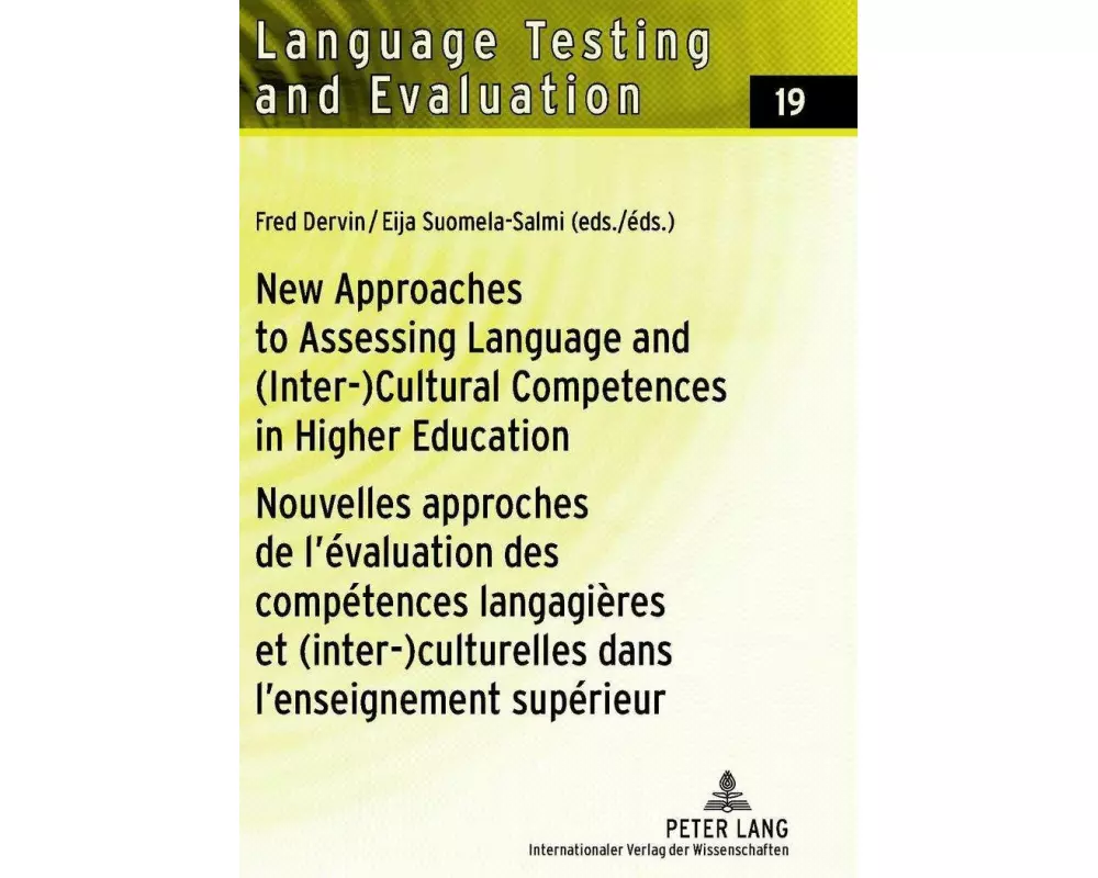 New Approaches to Assessing Language and (Inter-)Cultural Competences in Higher Education / Nouvelles approches de l'évaluation des compétences langag