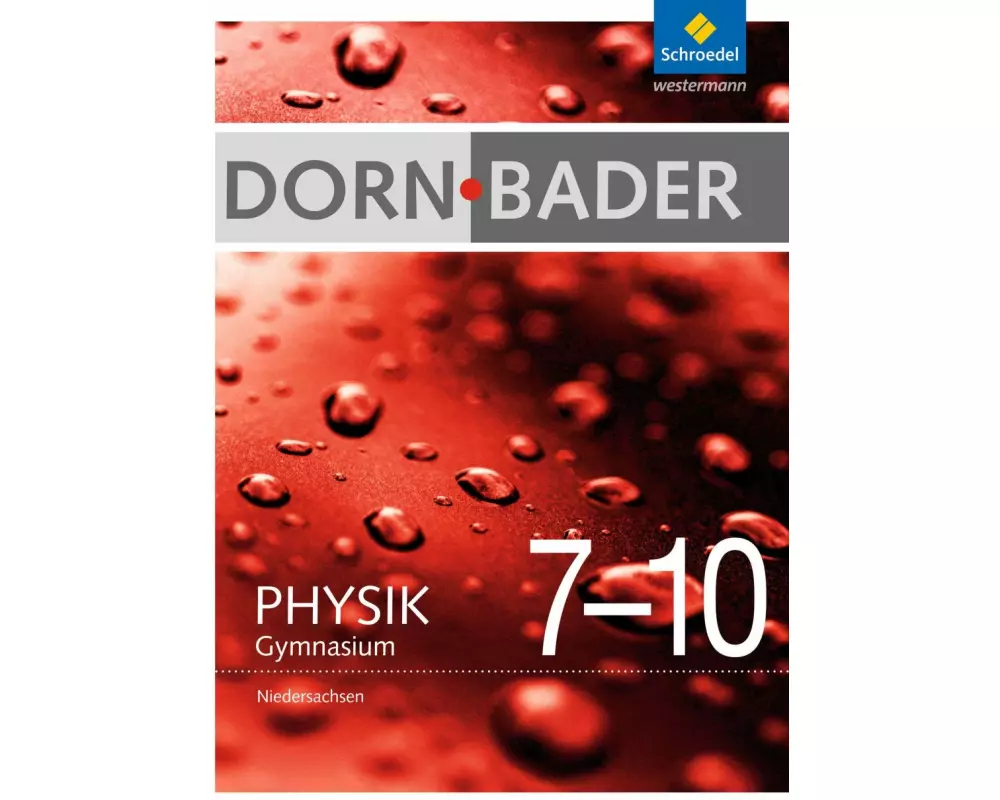 Dorn / Bader Physik SI - Ausgabe 2012 für Niedersachsen