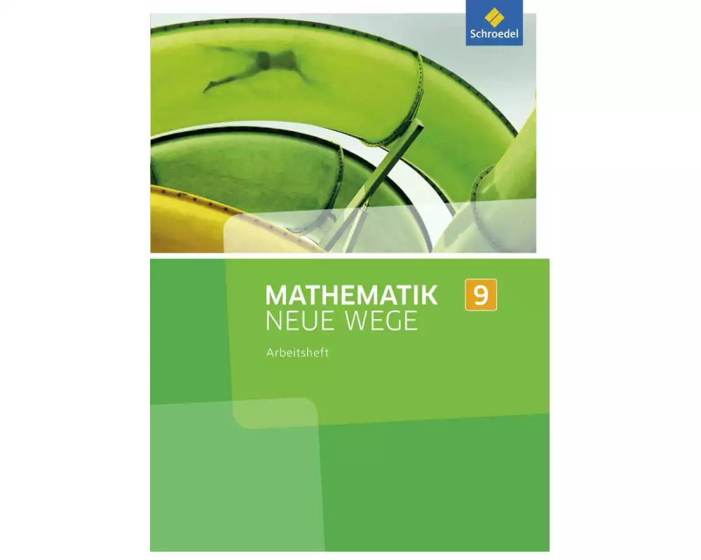 Mathematik Neue Wege SI - Ausgabe 2013 für Nordrhein-Westfalen, Hamburg und Bremen G8
