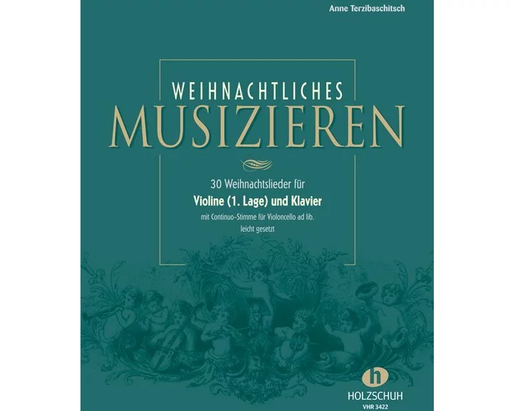 Weihnachtliches Musizieren für Violine (1. Lage) und Klavier mit Continuo-Stimme für Violoncello ad lib., leicht gesetzt