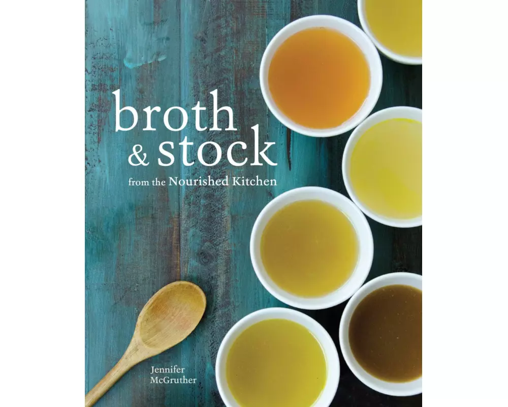 Broth and Stock from the Nourished Kitchen