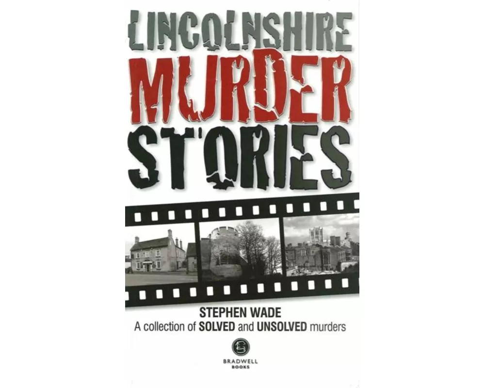 Lincolnshire Murder Stories