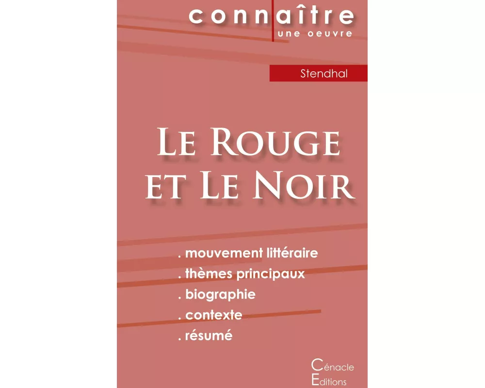 Fiche de lecture Le Rouge et Le Noir de Stendhal (analyse littéraire de référence et résumé complet)