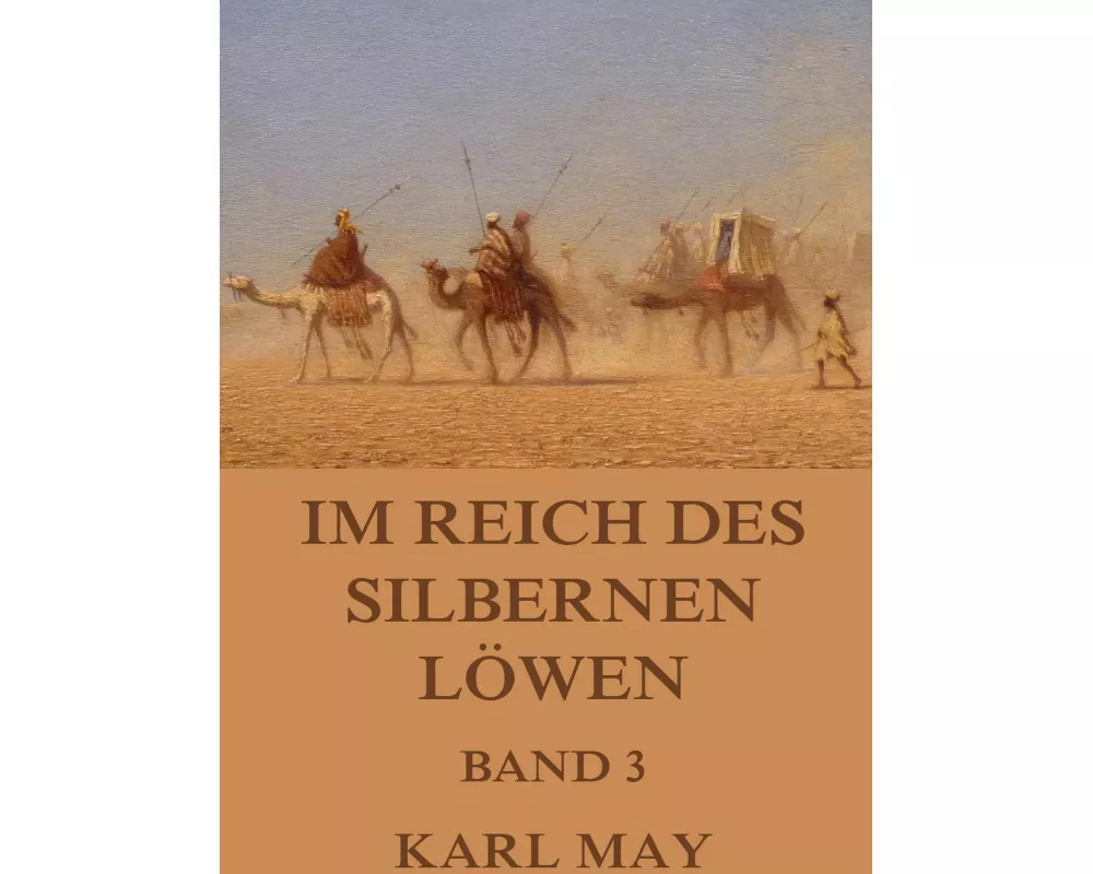 Im Reich des silbernen Löwen, Band 3