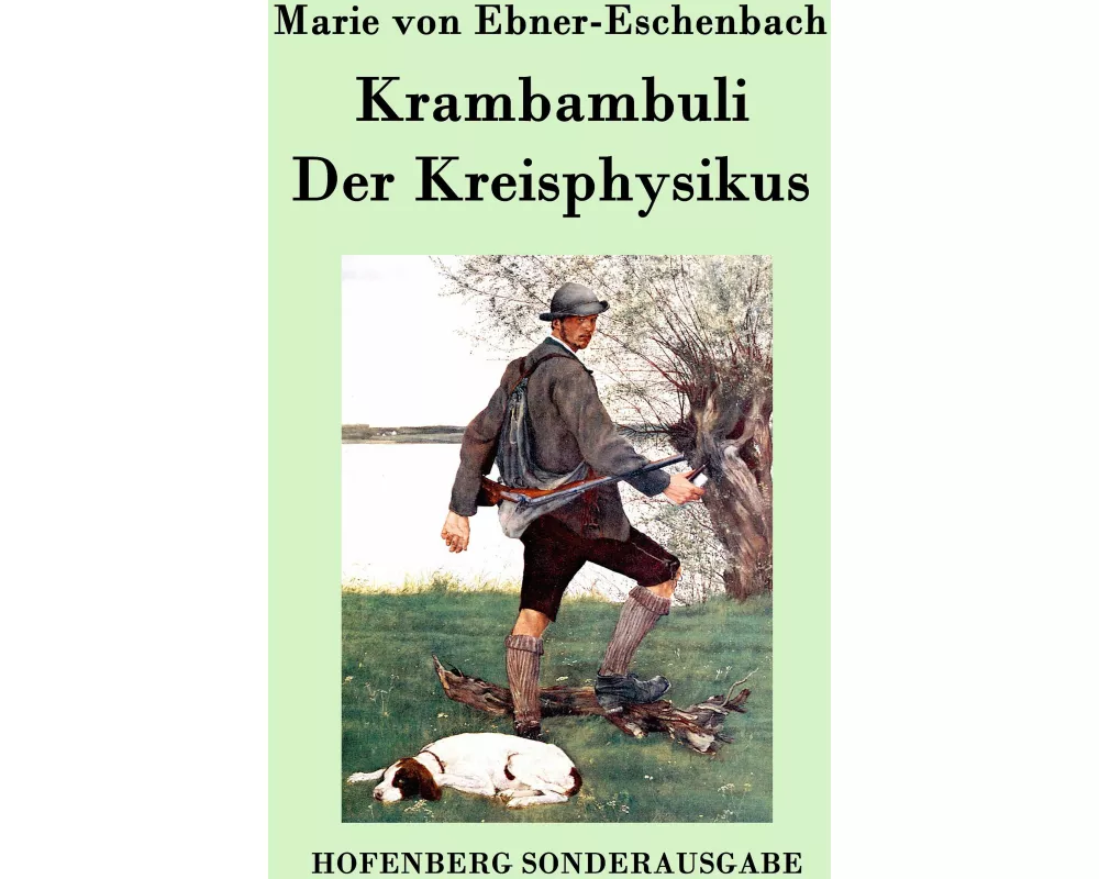 Krambambuli / Der Kreisphysikus