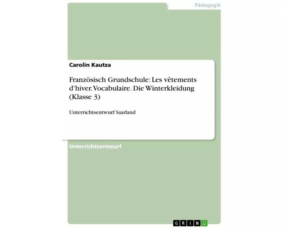 Französisch Grundschule: Les vêtements d¿hiver. Vocabulaire. Die Winterkleidung (Klasse 3)