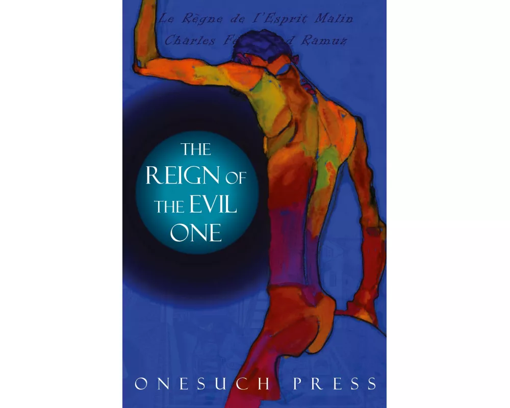 The Reign of the Evil One