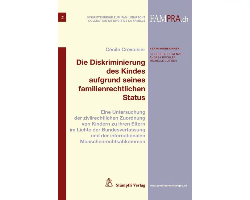 Die Diskriminierung des Kindes aufgrund seines familienrechtlichen Status