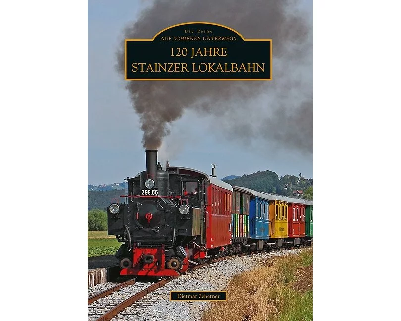 120 Jahre Stainzer Lokalbahn