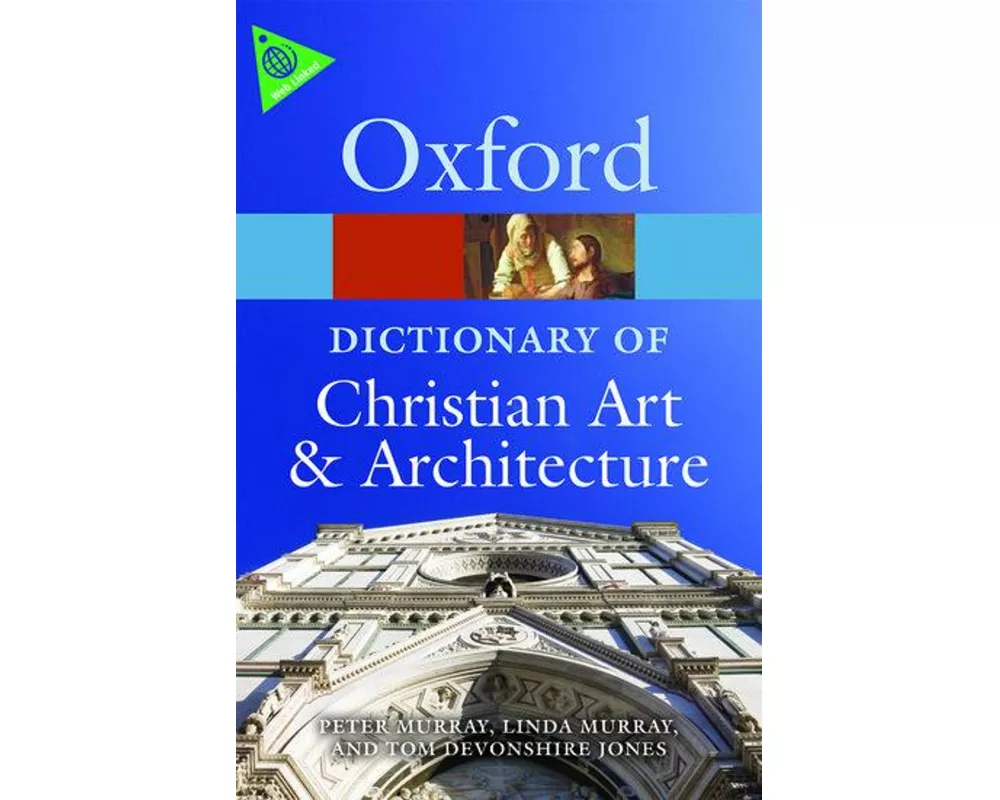 The Oxford Dictionary of Christian Art and Architecture
