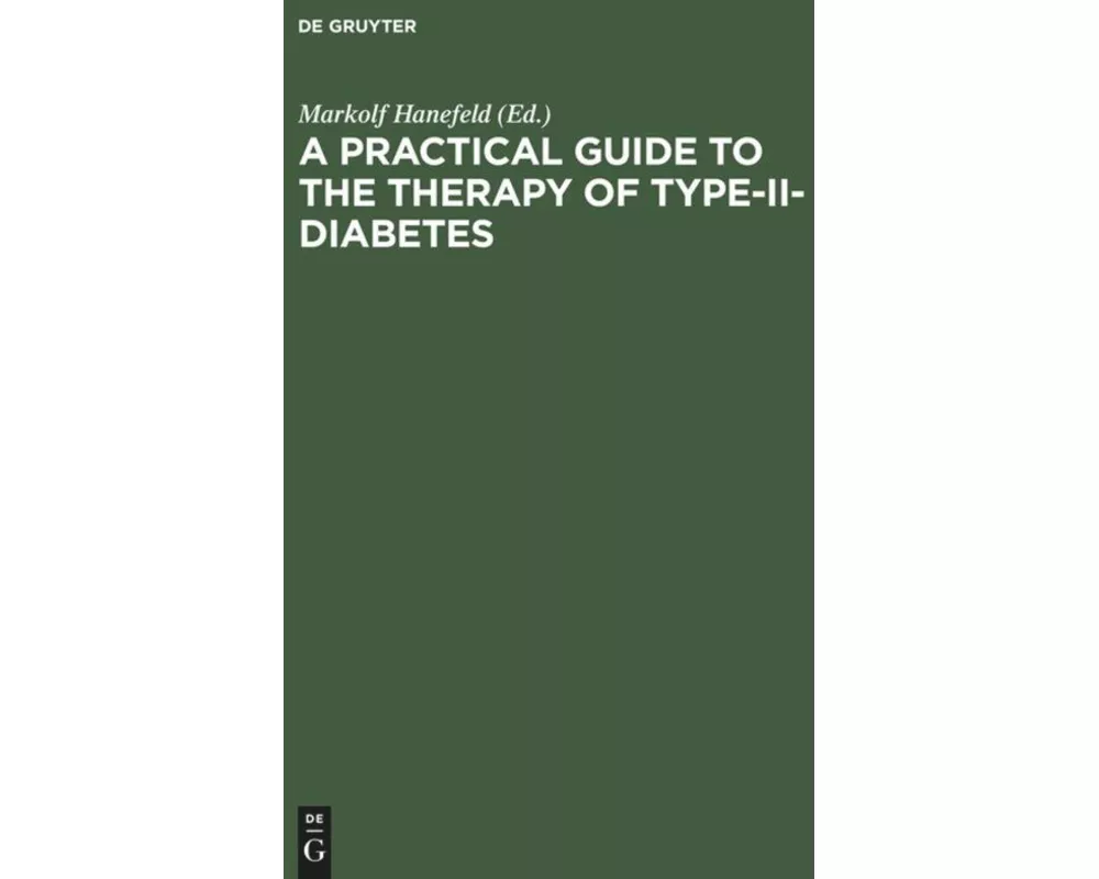 A Practical Guide to the Therapy of Type-II-Diabetes