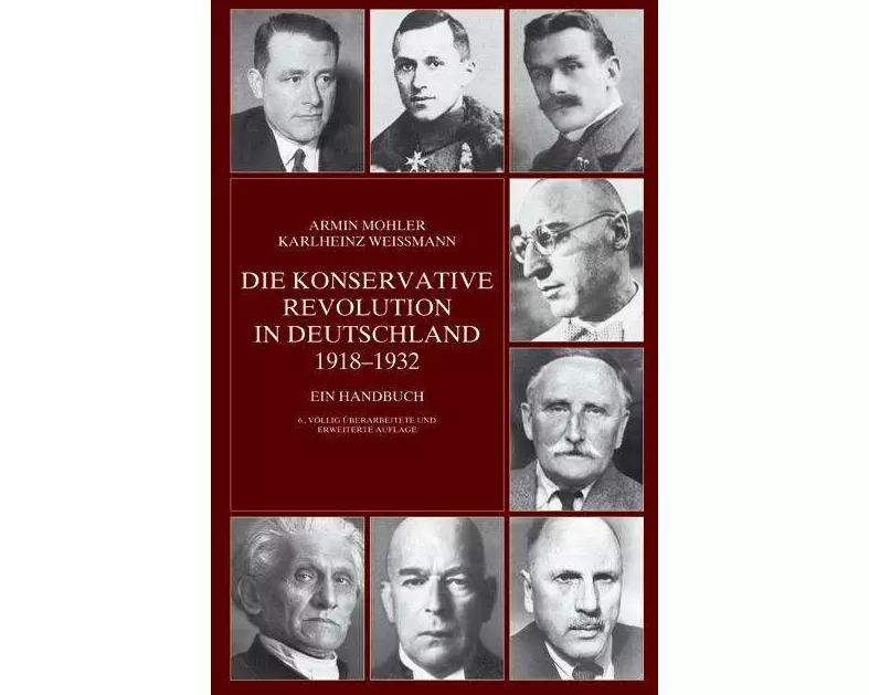 Die Konservative Revolution in Deutschland 1918 - 1932