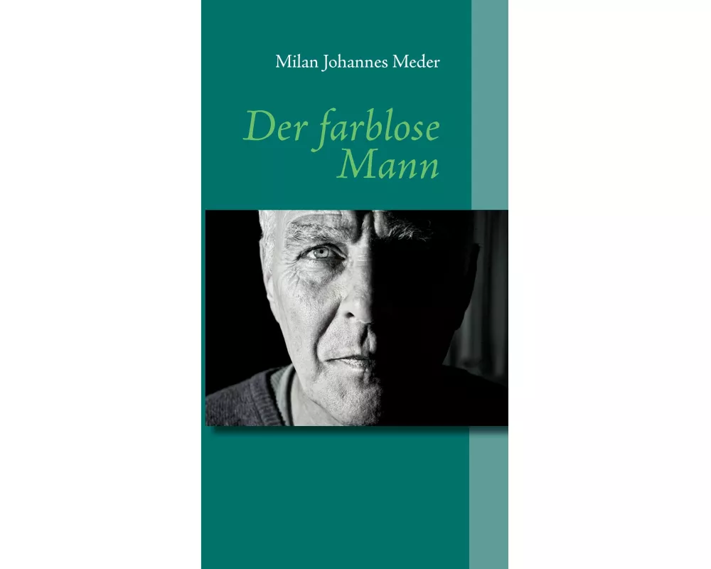Der farblose Mann