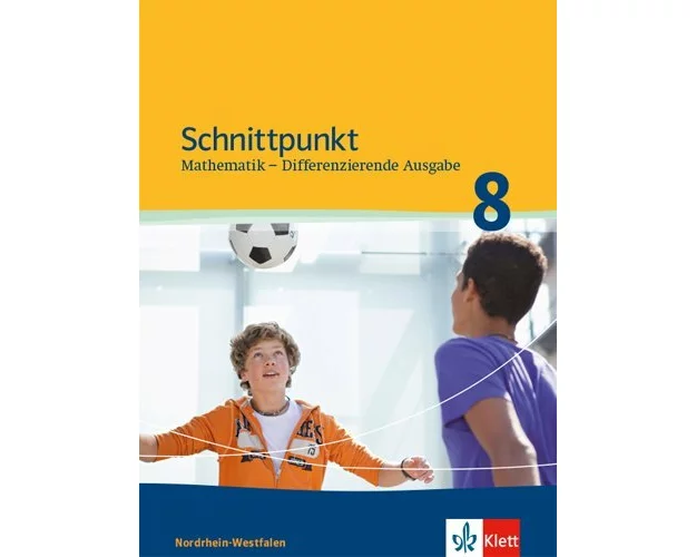 Schnittpunkt Mathematik - Differenzierende Ausgabe für Nordrhein-Westfalen. Schülerbuch Mittleres Niveau 8. Schuljahr. Ab 2013
