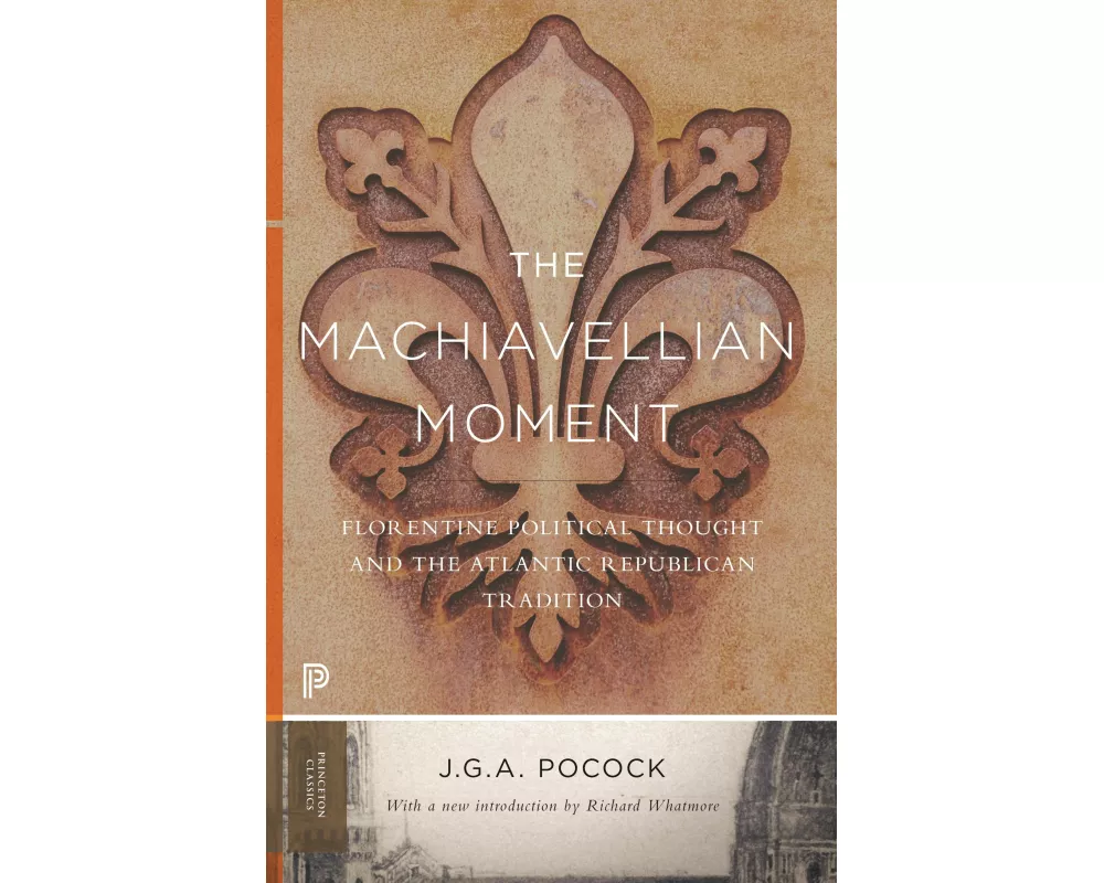 The Machiavellian Moment