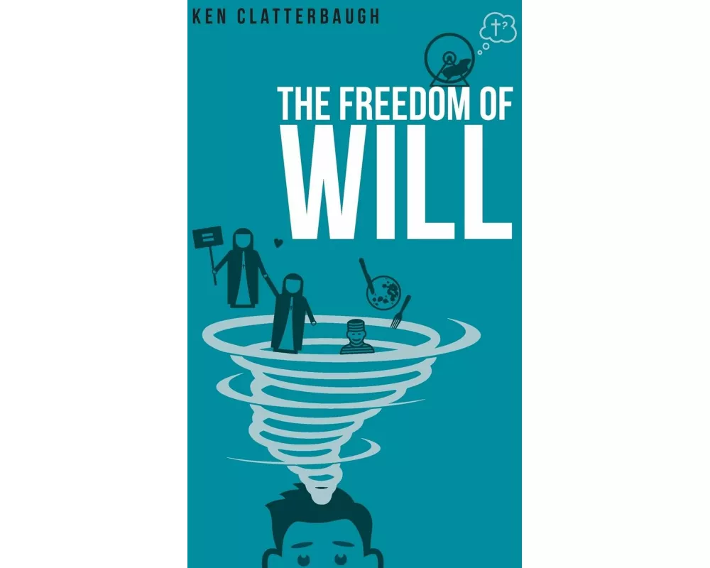 The Freedom of Will