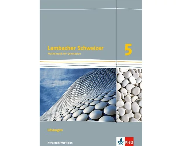 Lambacher Schweizer. Lösungen 5. Schuljahr. Nordrhein-Westfalen