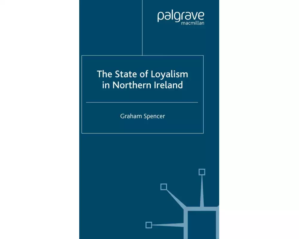 The State of Loyalism in Northern Ireland