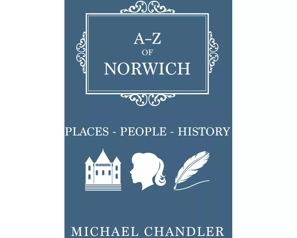 A-Z of Norwich