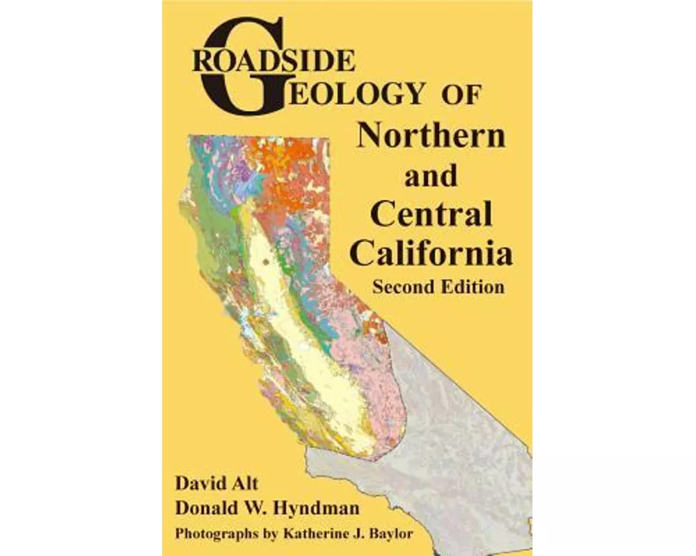 Roadside Geology of Northern and Central California