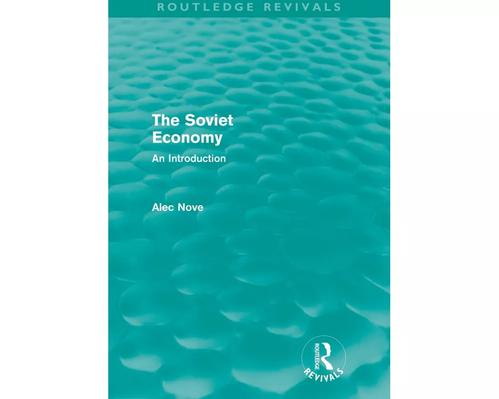The Soviet Economy (Routledge Revivals)