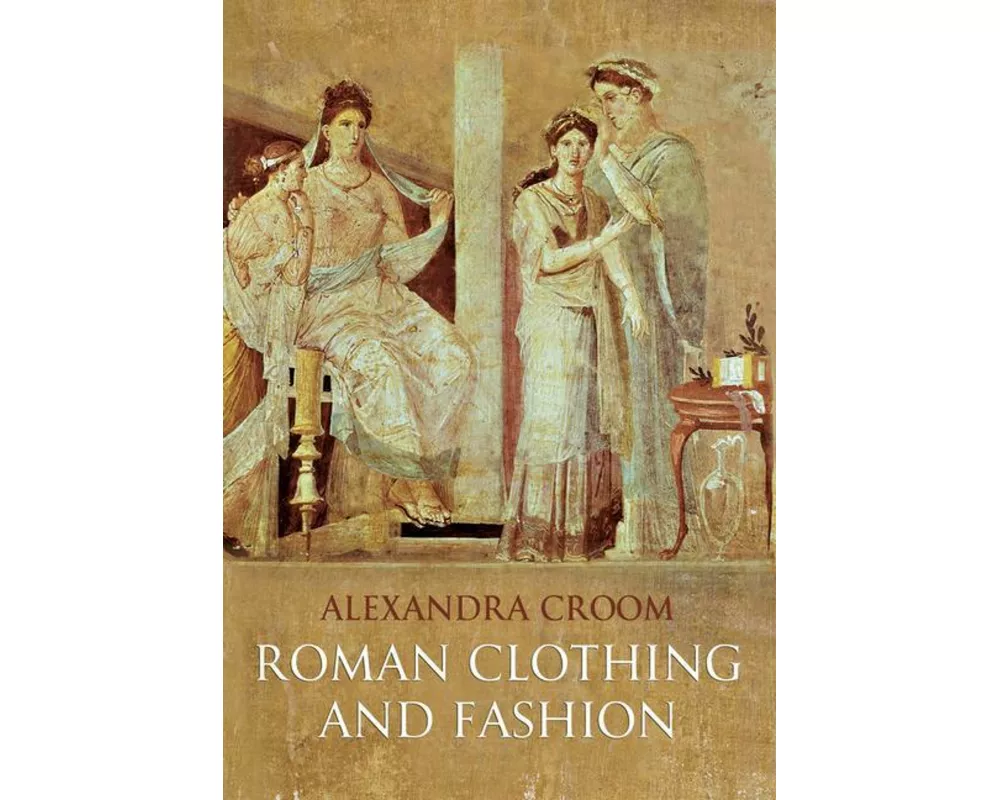 Roman Clothing and Fashion