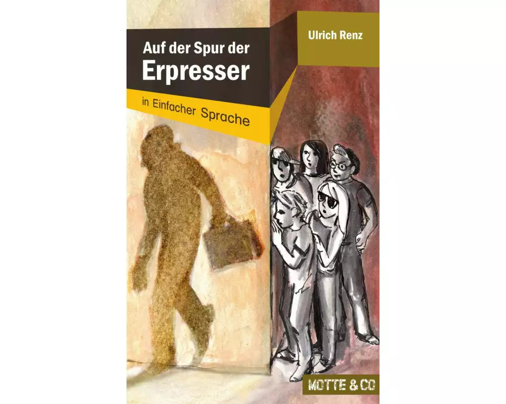 Auf der Spur der Erpresser: In Einfacher Sprache