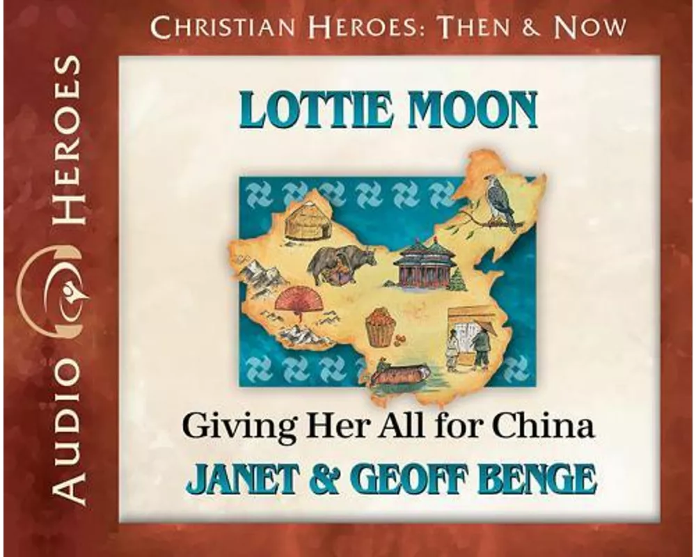 Lottie Moon: Giving Her All for China (Audiobook)