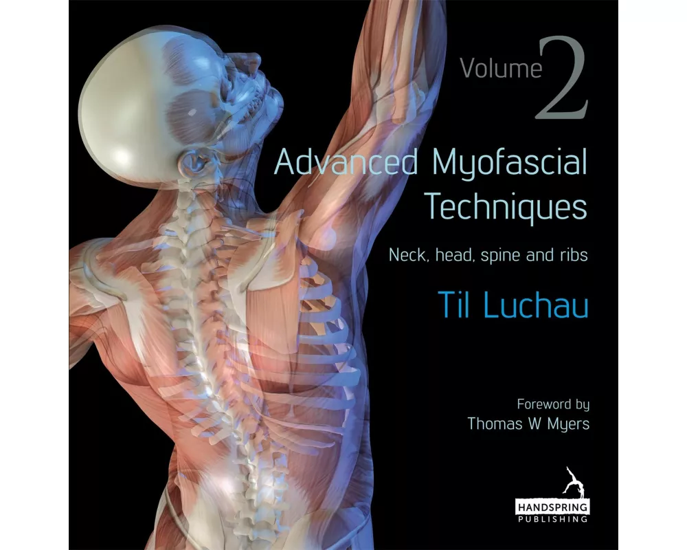 Advanced Myofascial Techniques: Volume 2