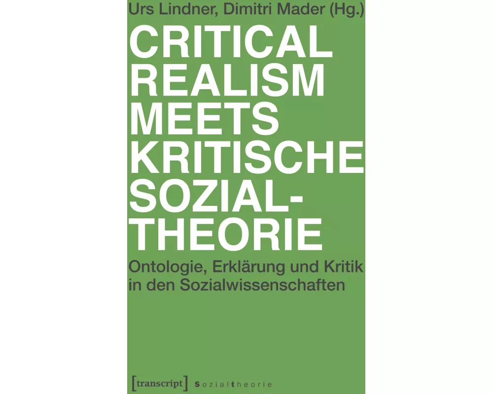Critical Realism meets kritische Sozialtheorie