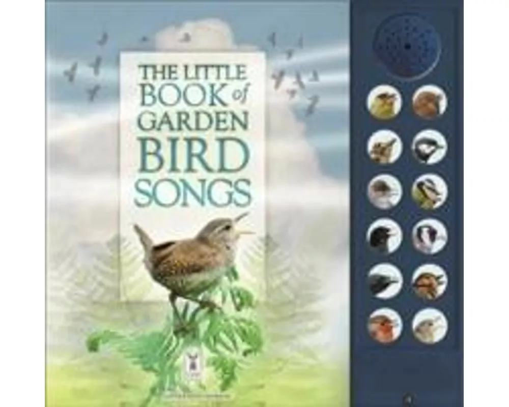 The Little Book of Garden Bird Songs