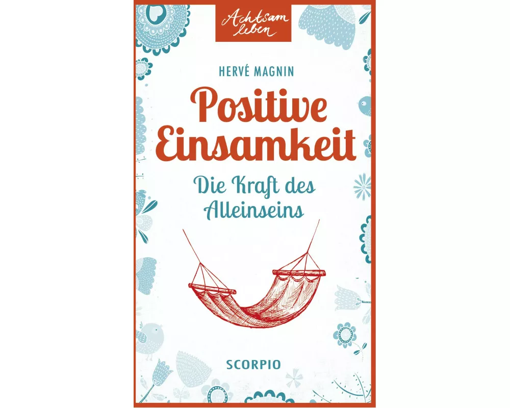 Positive Einsamkeit