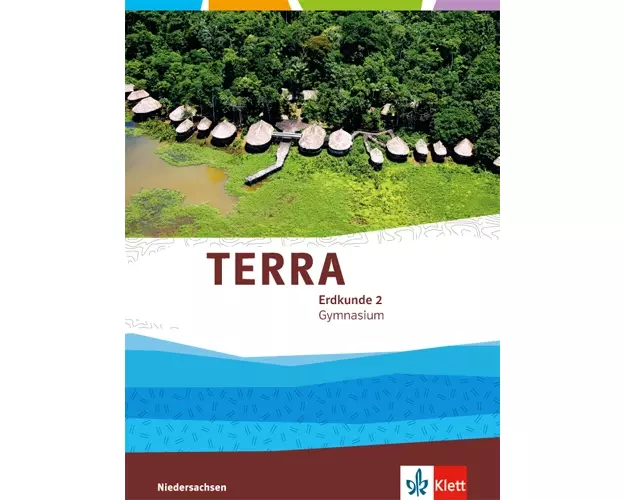TERRA Erdkunde für Niedersachsen - Ausgabe für Gymnasien 2014. Schülerbuch 7./8. Klasse